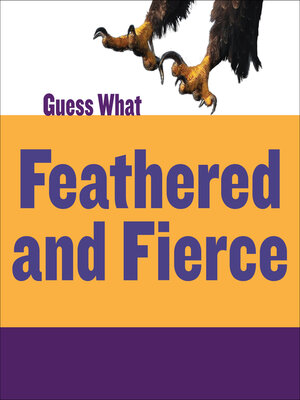 cover image of Feathered and Fierce: Bald Eagle